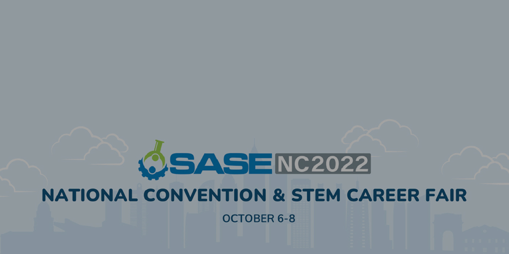 SASE National Convention & STEM Career Fair EngineeringCAS